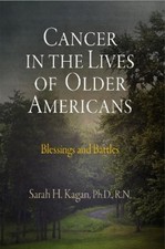 Sarah H. Kagan Cancer in the Lives of Older Americans (Hardback)