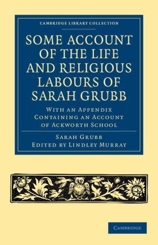 Some Account of the Life and Religious Labours of Sarah Grubb Grubb Murray