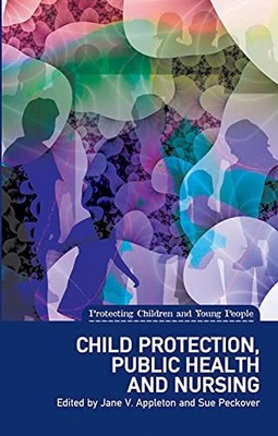 Child Protection, Public Health and Nursing (Protecting Children