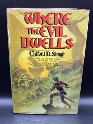 Clifford D. Simak - WHERE THE EVIL DWELLS - 1st /1st Hardcover/dust Jacket