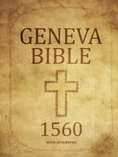 Geneva Bible 1560 Edition With Apoc..., Whittingham, Wi