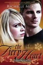 The Fiery Heart: A Bloodlines Novel - Hardcover By Mead, Richelle - GOOD