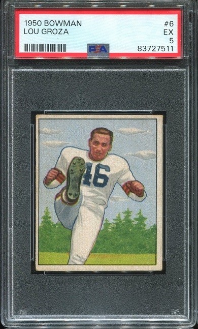 1950 Bowman #6 Lou Groza RC PSA 5 Cleveland Browns HOF Ohio State