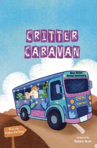 Andrew Ginsburg Critter Caravan (Tascabile)