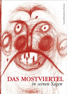 Das Mostviertel in seinen Sagen | vor und nach Einbruch der Dunkelheit | Krenn