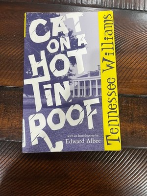 Cat On A Hot Tin Roof - Tennessee Williams