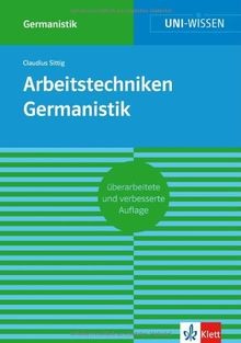 Klett Uni Wissen Arbeitstechniken Germanistik: Sicher im... | Buch | Zustand gut