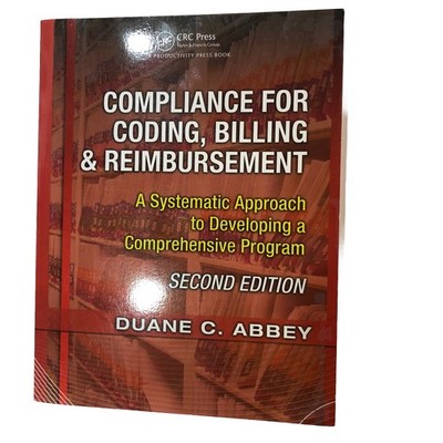 Compliance For Coding Billing And Reimbursement 2nd Edition
