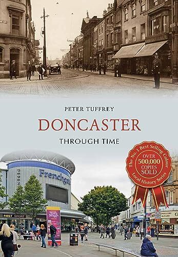 Doncaster Through Time-Peter Tuffrey