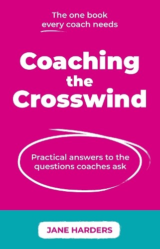 Jane Harders Coaching The Crosswind (Tascabile)