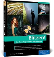 Blitzen! Kyra SäNger (U. A.) Buch Rheinwerk Fotografie 344 S. Deutsch 2021
