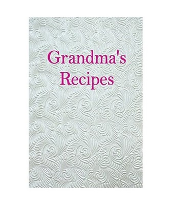 Grandma's Recipes: Blank Cookbook, IJ Publishing LLC