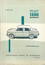  FIAT 1200 Granluce - Catalogo parti di ricambio Carrozzeria III Edz. 1959 