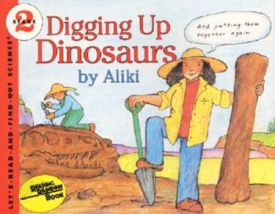 Digging Up Dinosaurs (Let's-Read-and-Find-Out Science 2) - Paperback - VERY GOOD