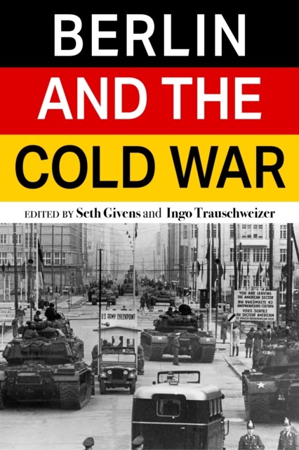 Berlin and the Cold War (Paperback Book)