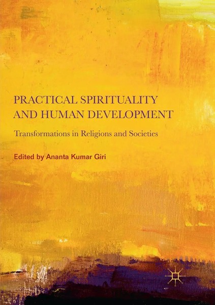 Practical Spirituality And Human Development Ananta Kumar Giri Taschenbuch 2018-image