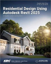 Residential Design Using Autodesk Revit - Paperback, by Daniel John Stine - New