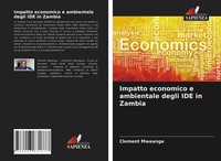 Impatto Economico E Ambientale Degli IDE In Zambia Clement Mwaanga Taschenbuch