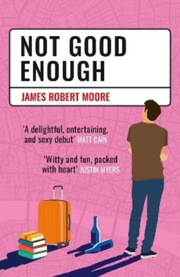 James Robert Moore Not Good Enough (Taschenbuch)