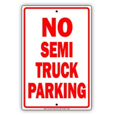 No Semi Truck Parking Wall Art Decor Novelty Notice Aluminum Metal Sign