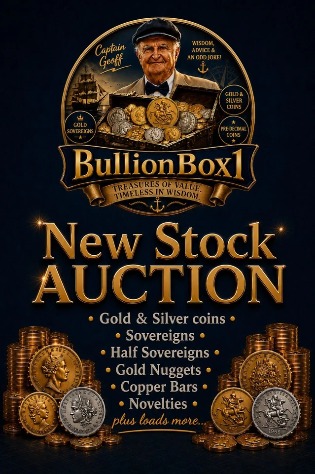 New Stock Auction -  Gold & Silver Coins, Gold Nuggets, Sovereigns & more
