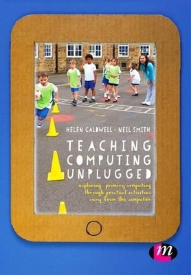 Helen Caldwell Teaching Computing Unplugged in Primary Sc (Hardback) (UK IMPORT)