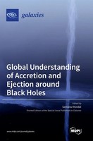 Global Understanding Of Accretion And Ejection Around Black Holes | Buch (2022)