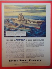 1943 IRVING TRUST COMPANY NY Aircraft Carrier Gets Re-Fueled art print ad
