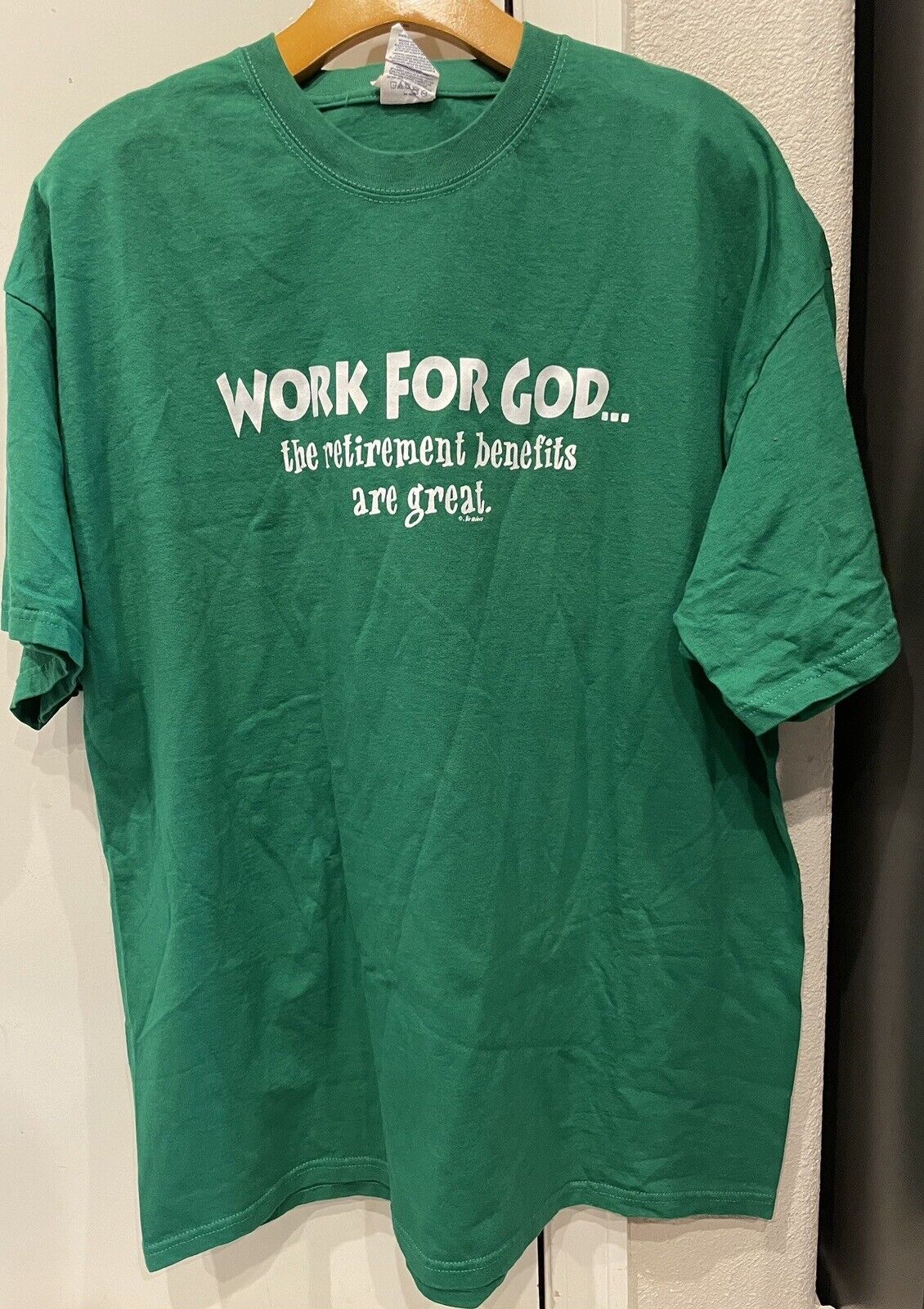 Christian T-shirt Work For God Retirement Benefit… - image 1