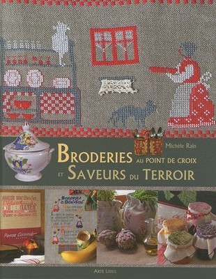 BRODERIES AU POINT DE CROIX ET SAVEURS DU TERROIR - Hardcover **BRAND NEW**