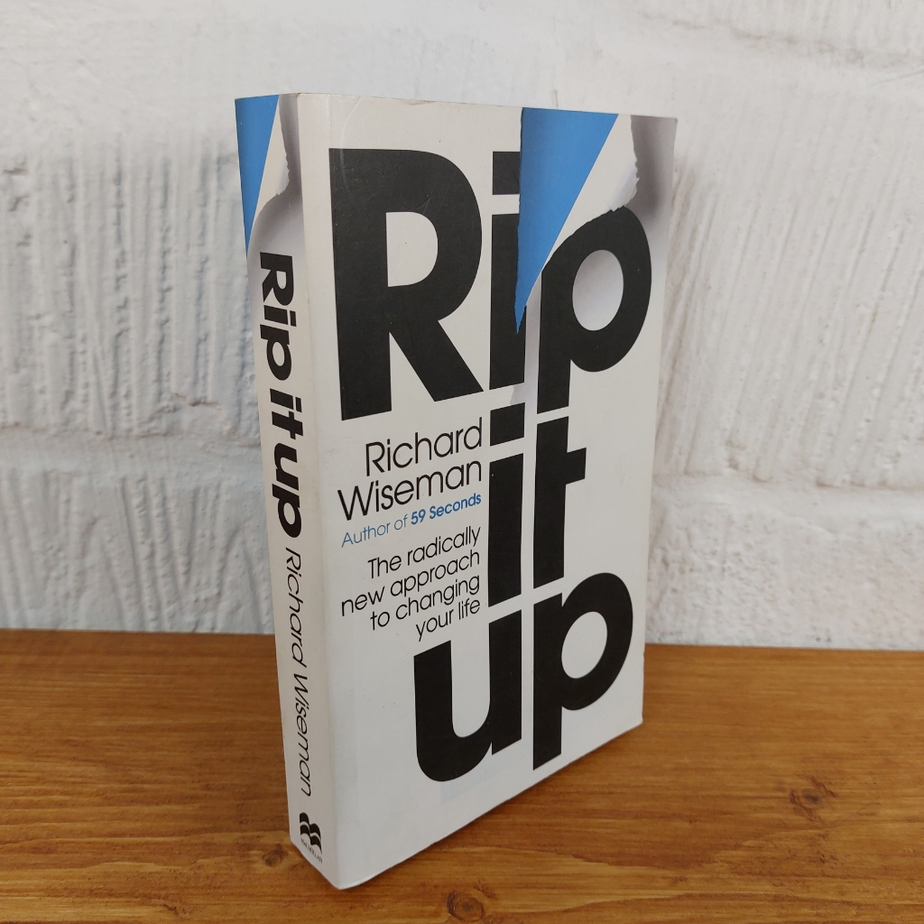 Rip It Up: The radically new approach to changing your life by Richard ...