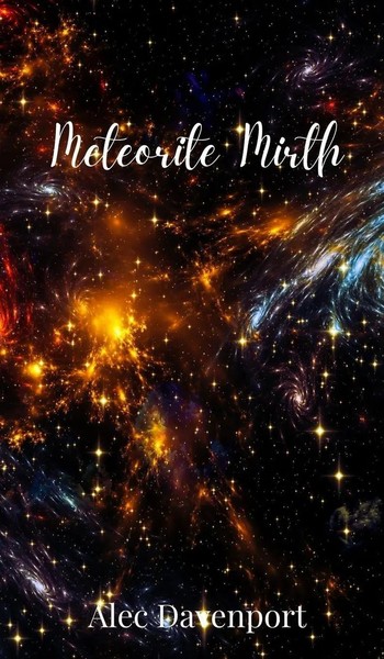 Alec Davenport | Meteorite Mirth | Buch | Englisch (2025) | Ean 9781805678427-image