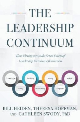 The Leadership Continuum: How Flexing across the Seven Facets of Leadership