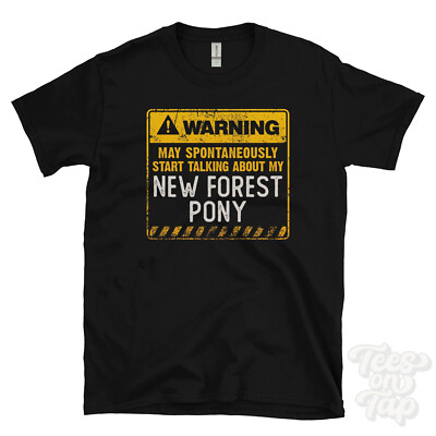 WARNING MAY SPONTANEOUSLY START TALKING ABOUT MY NEW FOREST PONY T-SHIRT