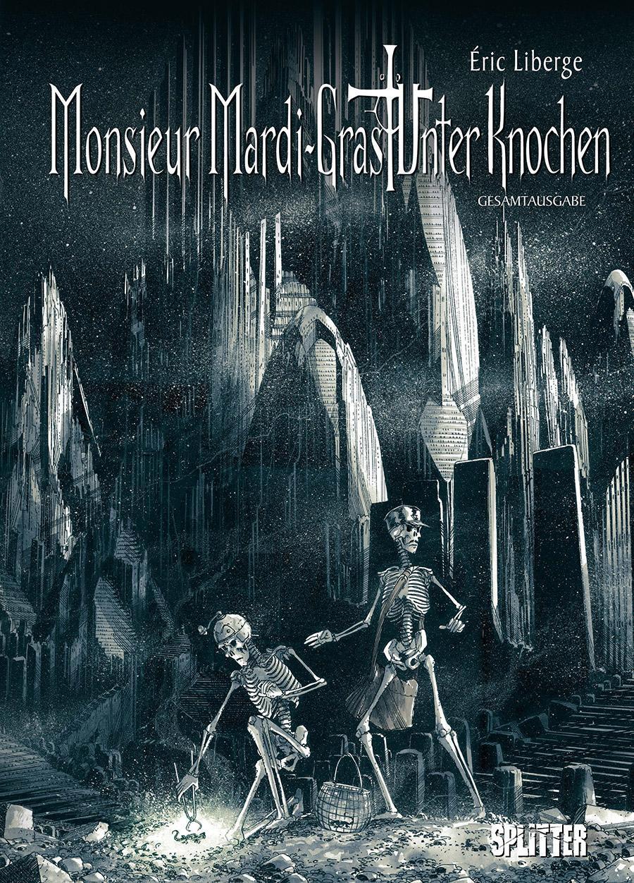 Monsieur Mardi Gras - Unter Knochen Gesamtausgabe | Eric Liberge |