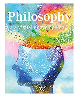 Philosophy A Visual Encyclopedia Hardcover DK