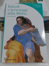Libro Episodio personaggi della Bibbia prima parte Electa Editore L'Espresso