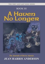 A Haven No Longer: The First and Last King Series by Jean Harris Anderson (Engli