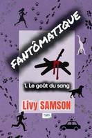 Livy Samson | FantÔMatique 1 Le GoûT Du Sang | Taschenbuch | FranzöSisch (2026)