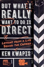 Ken Kwapis But What I Really Want to Do Is Direct (Paperback) (UK IMPORT)