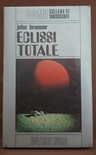 ECLISSI TOTALE -John Brunner -Nord Cosmo 50 -cartonato- Nuovo Sigillato