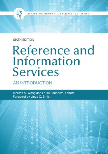 Reference and Information Services by Melissa A. Wong, Linda ... - 9781440875045