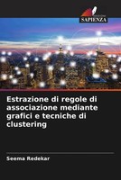 Seema Redekar | Estrazione Di Regole Di Associazione Mediante Grafici E...