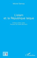 L'islam Et La RéPublique LaïQue Michel Delmas Taschenbuch Débats Laïques 298 S.