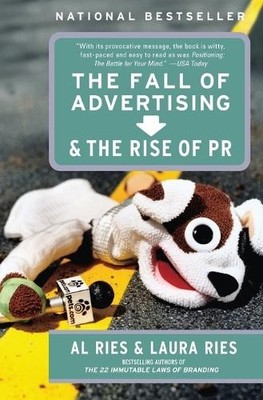 Al Ries Laura Ries The Fall of Advertising and the Rise of PR (Taschenbuch)