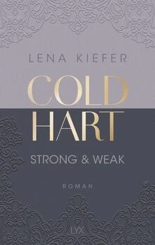 Coldhart - Strong  Weak von Kiefer, Lena | Buch | Zustand sehr gut - Bild 1 von 2