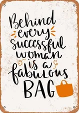 METAL SIGN - Behind Every Successful Woman is a Fabulous Bag - Vintage Look