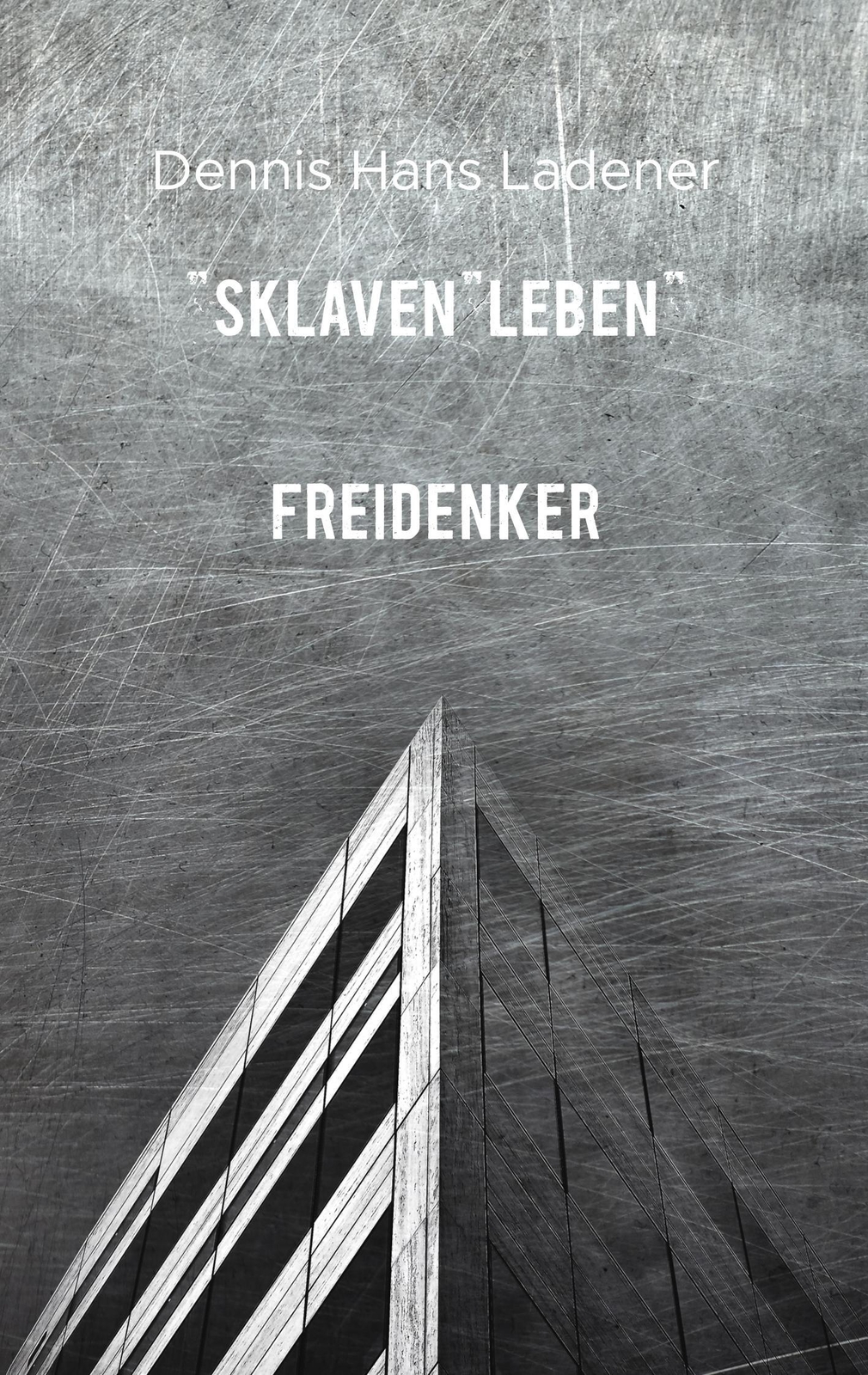 Thumbnail - Sklavenleben | Dennis Hans Ladener | Taschenbuch | Paperback | 96 S. |