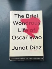 Junot Díaz, The Brief Wondrous Life of Oscar Wao  ARC / Uncorrected Proof 