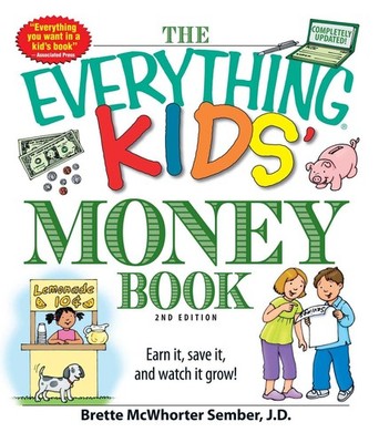 The Everything Kids' Money Book: Earn it, save it, and watch it grow! (Every...